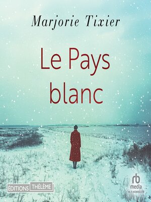 cover image of Le pays blanc